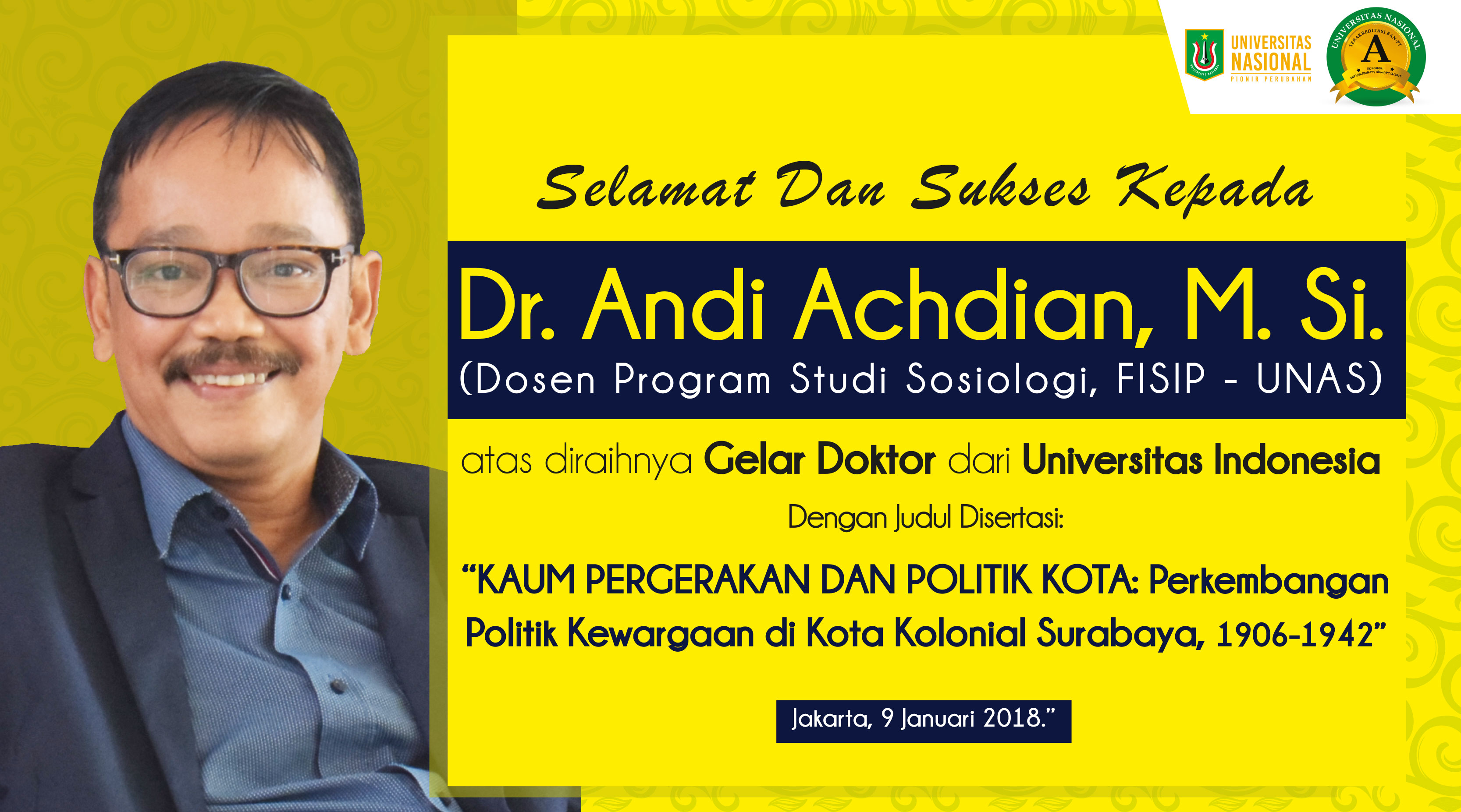 Dr. Andi Achdian, M. Si. (Dosen Prodi Sosiologi UNAS) Berhasil Meraih Gelar Doktor