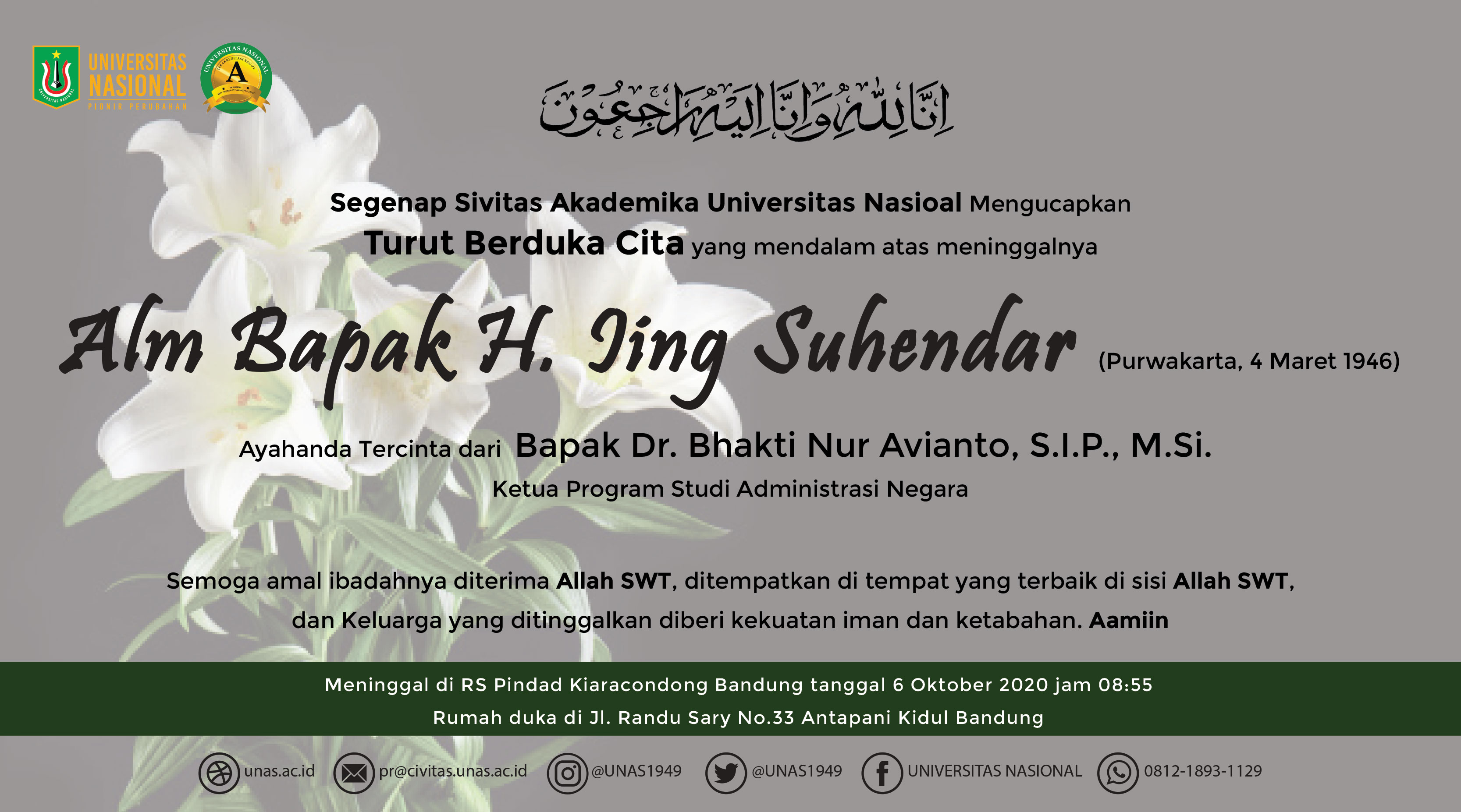 Turut Berduka Cita yang mendalam atas meninggalnya Alm Bapak H. Iing Suhendar Ayahanda Tercinta dari Bapak Dr. Bhakti Nur Avianto, S.I.P., M.Si. (Ketua Program Studi Administrasi Negara)